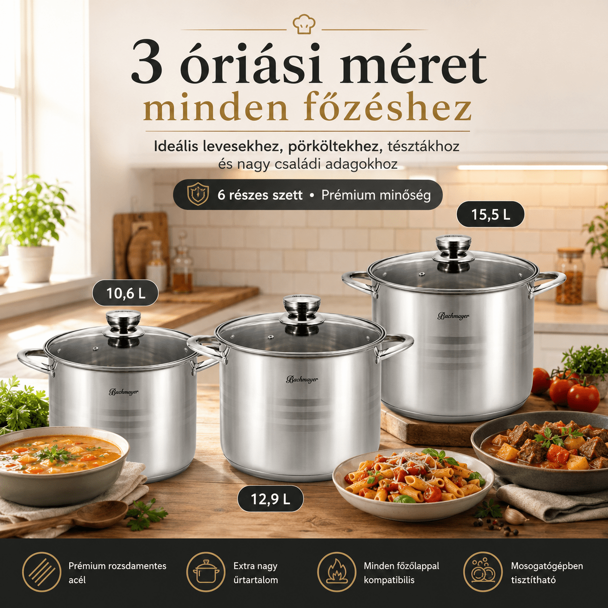 Bachmayer 6.DB Prémium Rozsdamentes Acél Fazék Szett - | Cyber Bazaar