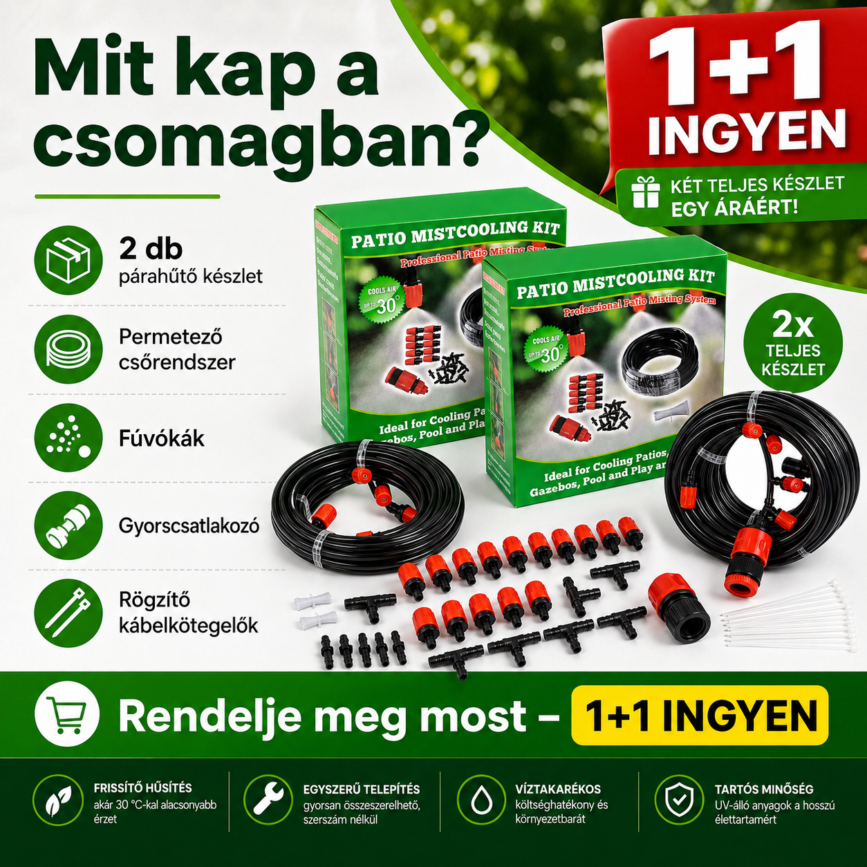 Teraszpárásító Rendszer – 1+1 INGYEN